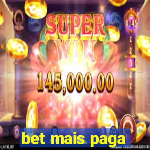bet mais paga